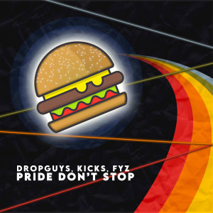 Album Pride Don't Stop from Dropguys
