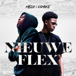 收聽Mello的Nieuwe Flex歌詞歌曲