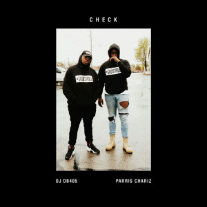 Album Check (feat. Parris Chariz) from Dj Db405
