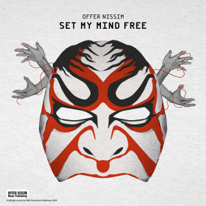 收聽Offer Nissim的Set My Mind Free歌詞歌曲