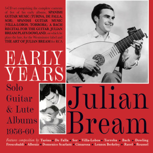 Julian Bream的专辑Early Years: Solo Guitar & Lute Albums 1956-60