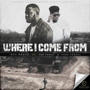 อัลบัม Where I Come From (feat. Yung Verbal, Cee thr33) ศิลปิน Yung Verbal