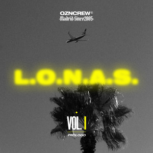 Listen to Volumen 1 L.O.N.A.S  Prólogo song with lyrics from Lonas