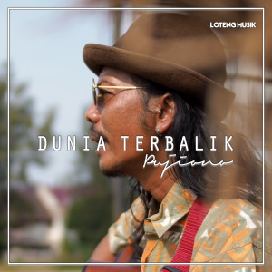 Dengarkan Dunia Terbalik lagu dari Pujiono dengan lirik