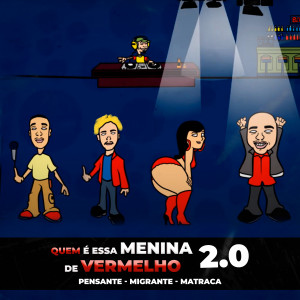 Migrante的專輯Quem É Essa Menina de Vermelho 2.0 (Explicit)