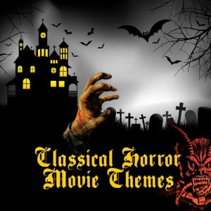 อัลบัม Classical Horror Movie Themes ศิลปิน Various Artists