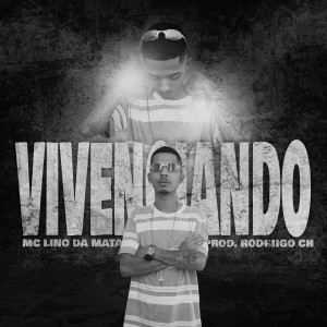 收聽MC Lino da Mata的Vivenciando (Explicit)歌詞歌曲
