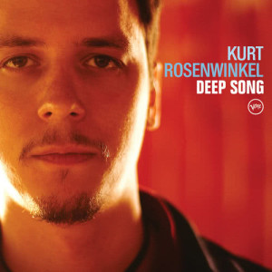 Kurt Rosenwinkel的專輯Deep Song