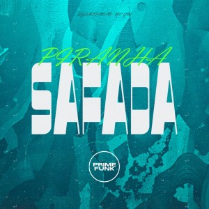 收聽DJSANTANAO的Piranha Safada (Explicit)歌詞歌曲