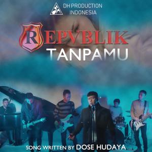 Repvblik的專輯Tanpamu