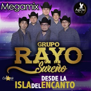 收聽GRUPO RAYO SUREÑO的Megamix Rayo Sureño: Ingrata Paloma Blanca / Tú No Tienes la Culpa / El Trasplante / Mexi Mexi / Un Puño de Tierra / Corazón Duro / Oh Niña Mía歌詞歌曲