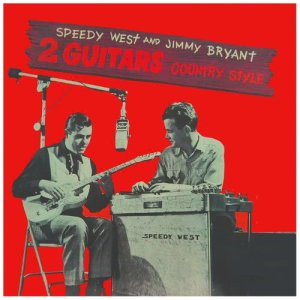 อัลบัม 2 Guitars Country Style (Mono - Remastered) ศิลปิน Speedy West & Jimmy Bryant