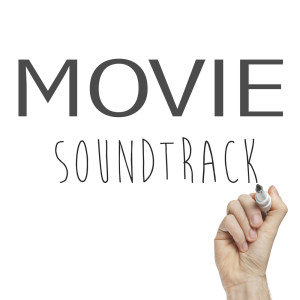 อัลบัม Movie Soundtrack ศิลปิน Various Artists