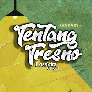Album Tentang Tresno oleh LOSSKITA OFFICIAL