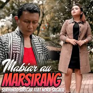ดาวน์โหลดและฟังเพลง Mabiar Au Marsirang พร้อมเนื้อเพลงจาก Suryanto Siregar