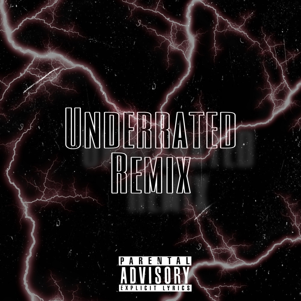 Underrated (Remix|Explicit)