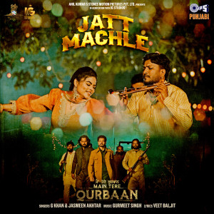 GKhan的專輯Jatt Machle (From "Main Tere Qurbaan")