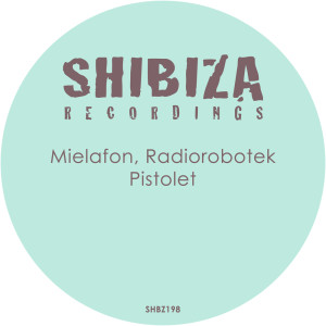 Mielafon的專輯Pistolet