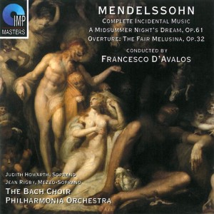 Album Mendelssohn: A Midsummer Night's Dream - Overture: The Fair Melusina oleh Francesco d'Avalos