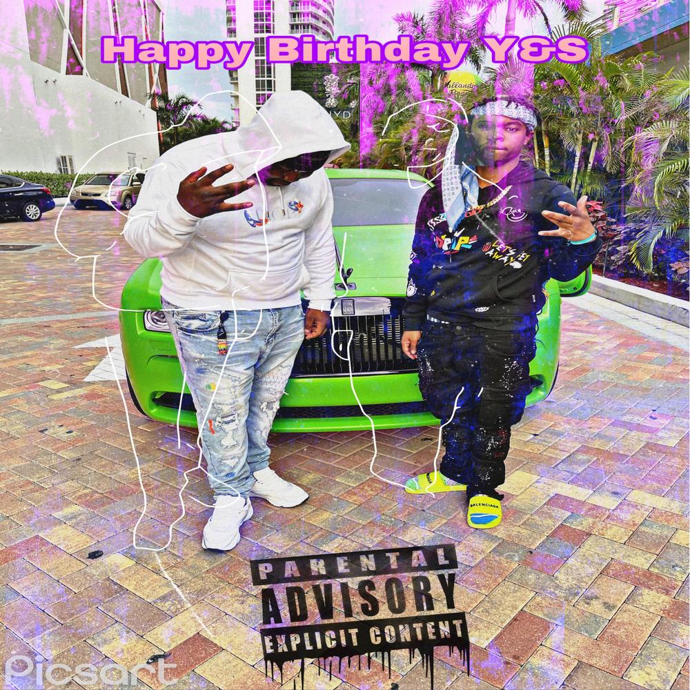 Happy Birthday Y&S (Explicit)