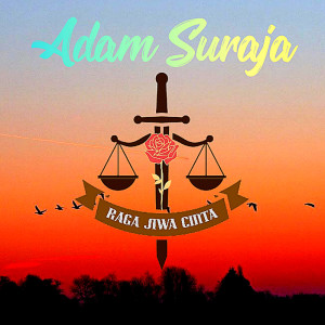 收聽Adam Suraja的Raga Jiwa Cinta歌詞歌曲