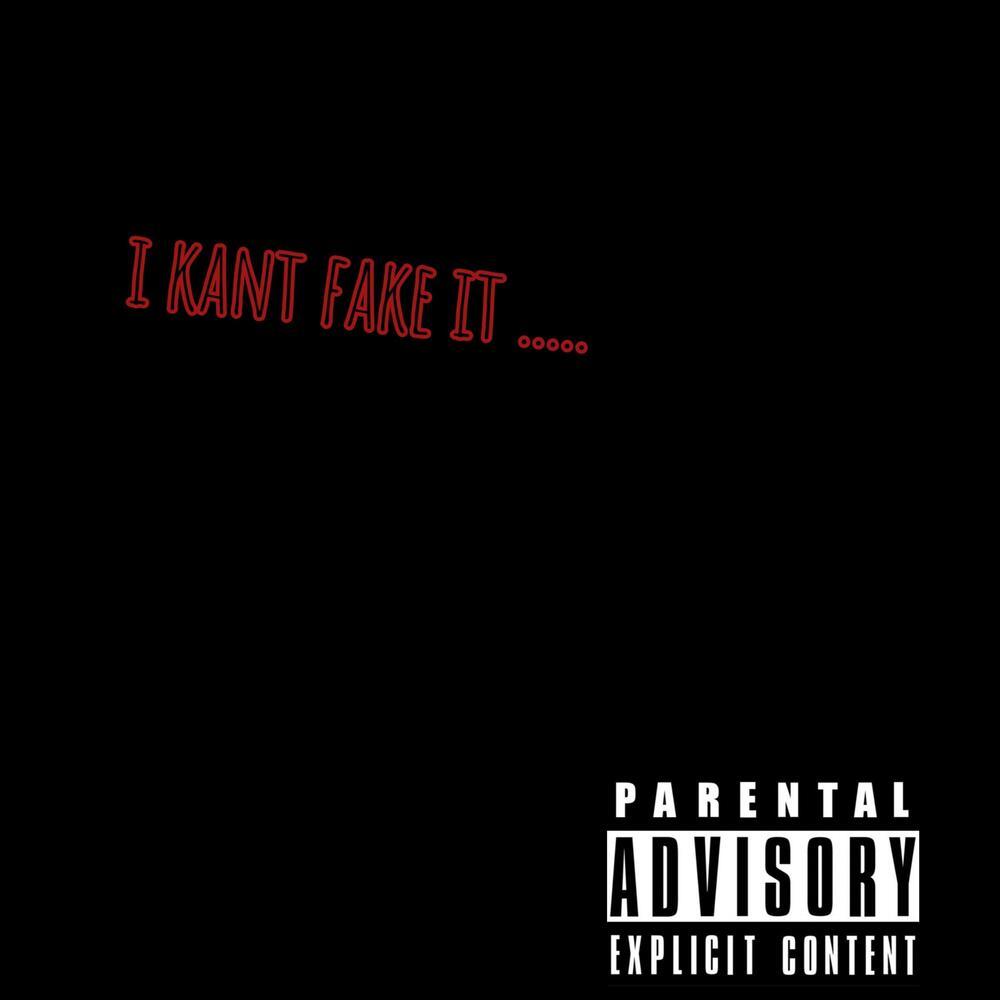 I Kant Fake It (Explicit)