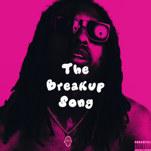 Album The Breakup Song (Explicit) from 