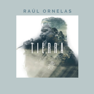 Album Tierra from Raúl Ornelas