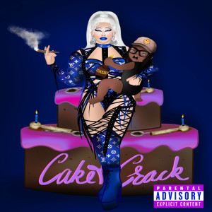 Listen to Cake 'n' crack (Explicit) song with lyrics from Cake Moss