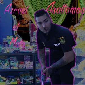 Listen to Asaltamos song with lyrics from azrael el mata