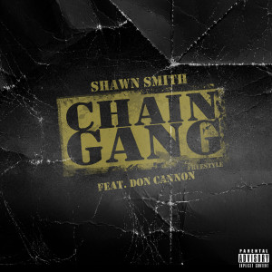Don Cannon的專輯Chain Gang Freestyle (Explicit)