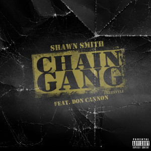 Shawn Smith的專輯Chain Gang Freestyle (Explicit)