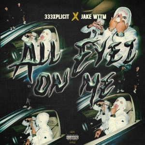 ดาวน์โหลดและฟังเพลง All Eyez on Me (Explicit) พร้อมเนื้อเพลงจาก 333xplicit