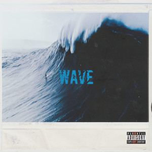 Listen to Wave (Explicit) song with lyrics from Broadway