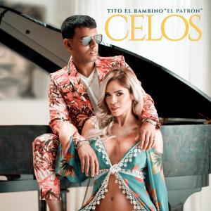 ดาวน์โหลดและฟังเพลง Celos พร้อมเนื้อเพลงจาก Tito "El Bambino" El Patrón