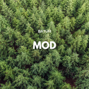 Listen to Mod song with lyrics from Batuh