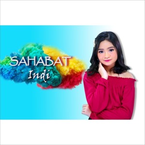 ดาวน์โหลดและฟังเพลง Sahabat พร้อมเนื้อเพลงจาก INDI