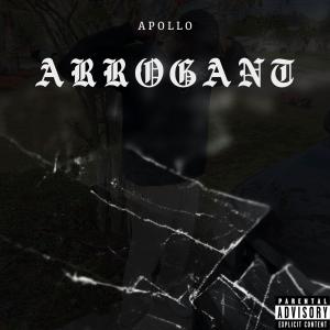 Apollo的專輯Arrogant (Explicit)