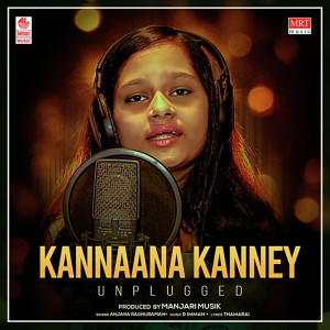 Album Kannaana Kanney - Unplugged from Anjana Raghuraman
