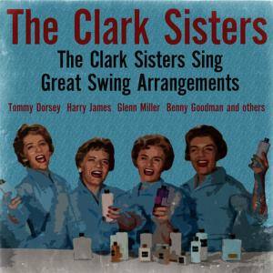 ดาวน์โหลดและฟังเพลง In the Mood (Glenn Miller Version) พร้อมเนื้อเพลงจาก The Clark Sisters