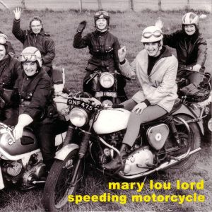 Mary Lou Lord的專輯Speeding Motorcycle