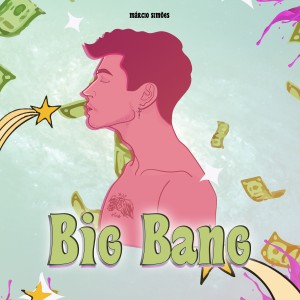 收聽Márcio Simões的Big Bang歌詞歌曲