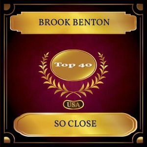收聽Brook Benton的So Close歌詞歌曲