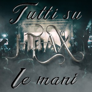 Listen to Tutti su le mani song with lyrics from J-Max