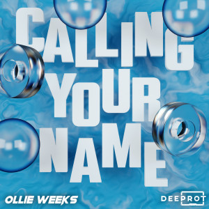 Ollie Weeks的專輯Calling Your Name