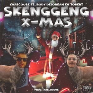 Listen to SKENGGENG X-MAS (Explicit) song with lyrics from Kaascouse