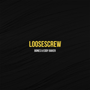 ดาวน์โหลดและฟังเพลง LooseScrew พร้อมเนื้อเพลงจาก Eddy Baker