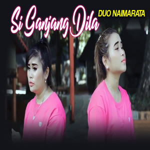 Listen to Si Gajjang Dila song with lyrics from Duo Naimarata