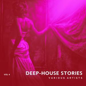 Album Deep-House Stories, Vol. 4 (Explicit) oleh Various