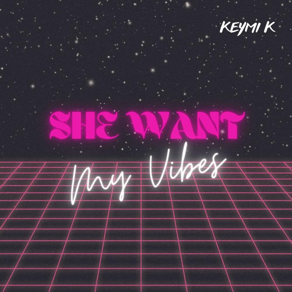 SHE WANT MY VIBES (Explicit)